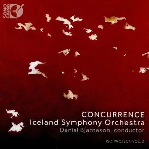 Daníel Bjarnason, Iceland Symphony Orchestra - Concurrence: Thorvaldsdóttir, Tómasson, Sigfúsdóttir, Pálsson (2019)