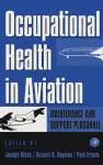 Occupational Health in Aviation. Maintenance and Support Personnel