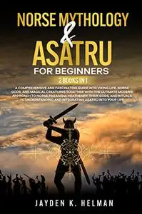 Norse Mythology & Asatru for Beginners