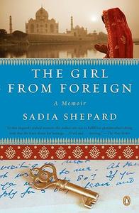 The Girl from Foreign: A Memoir