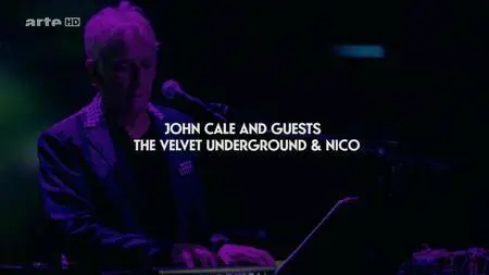 John Cale and Guests - The Velvet Underground & Nico (2016) [HDTV, 720p]