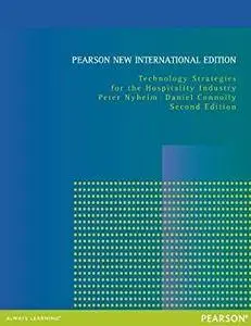 Technology Strategies for the Hospitality Industry: Pearson New International Edition