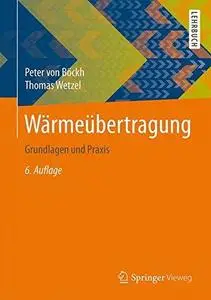 Wärmeübertragung: Grundlagen und Praxis (Repost)