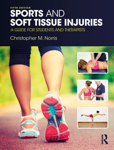 Sports and Soft Tissue Injuries : A Guide for Students and Therapists, Fifth Edition