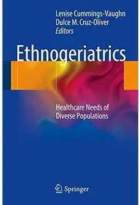 Ethnogeriatrics: Healthcare Needs of Diverse Populations [Repost]