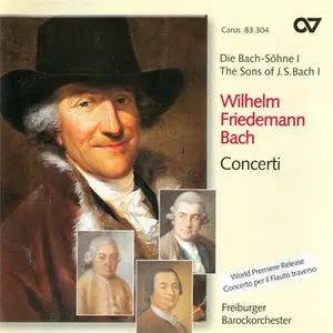 Wilhelm Friedemann Bach - Freiburger Barockorchester - Concerti (2002)