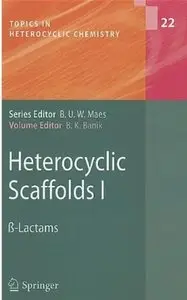 Heterocyclic Scaffolds I: ß-Lactams