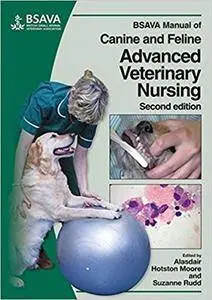 BSAVA Manual of Canine and Feline Advanced Veterinary Nursing, Second Edition