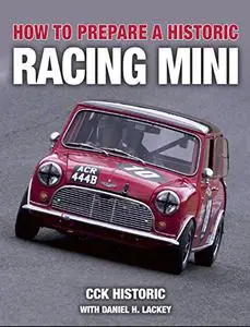 How to Prepare a Historic Racing Mini (Repost)