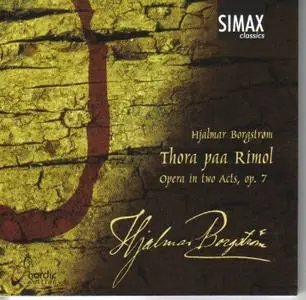 Hjalmar Borgstrom - Thora paa Rimol - Norwegian Opera