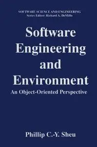 Software Engineering and Environment: An Object-Oriented Perspective