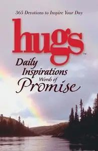 «Hugs Daily Inspirations Words of Promise» by Freeman-Smith LLC