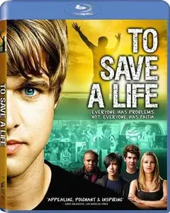 To Save a Life (2009)