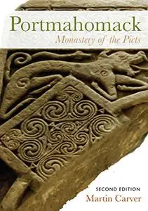 Portmahomack: Monastery of the Picts, 2nd Edition