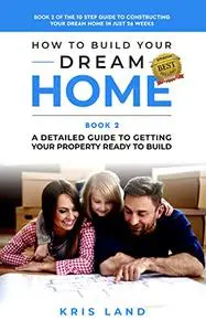 How To Build Your Dream Home