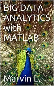 BIG DATA ANALYTICS with MATLAB