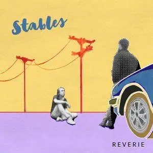 Stables - Reverie (2018)