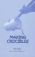Making Crucibles