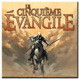 Istin & Montaigne - Le Cinquième Évangile - Tomes 1 & 2