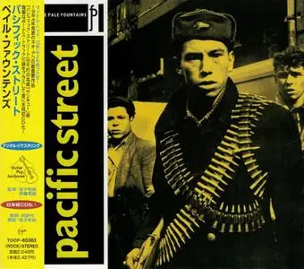 The Pale Fountains - Pacific Street (1984) {1999, Japanese Extended Edition, Remastered}