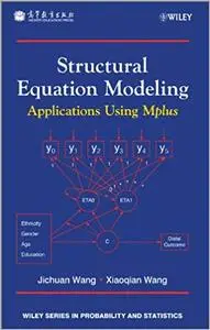 Structural Equation Modeling: Applications Using Mplus