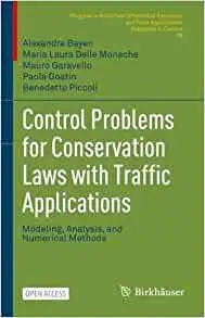 Control Problems for Conservation Laws with Traffic Applications: Modeling, Analysis, and Numerical Methods