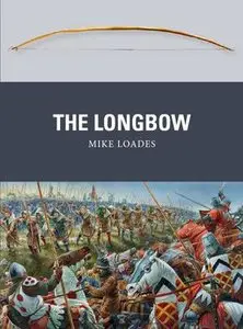 The Longbow (Osprey  Weapon 30)