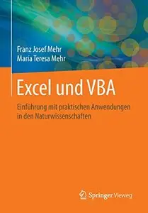 Excel und VBA: Einführung mit praktischen Anwendungen in den Naturwissenschaften