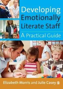 Developing Emotionally Literate Staff: A Practical Guide