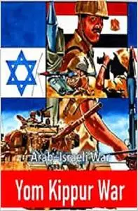 Yom Kippur War: Arab Israeli War