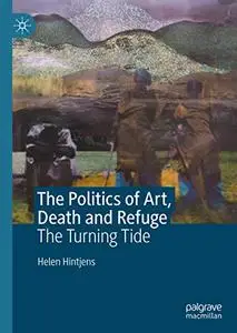 The Politics of Art, Death and Refuge: The Turning Tide