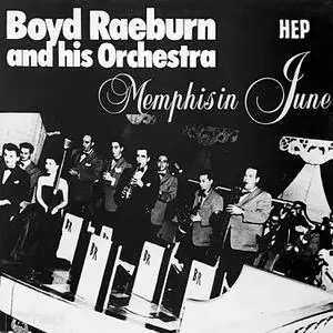 Boyd Raeburn and His Orchestra - Memphis in June (1980/2023) [Official Digital Download 24/96]