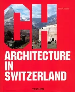Architecture in Switzerland (Architecture (Taschen)) by Philip Jodidio