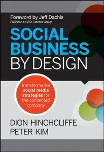 Social Business By Design: Transformative Social Media Strategies for the Connected Company (repost)