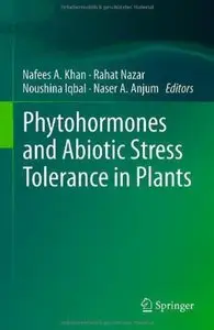 Phytohormones and Abiotic Stress Tolerance in Plants (Repost)