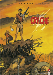 Crache - Le Dernier Homme Sur Terre