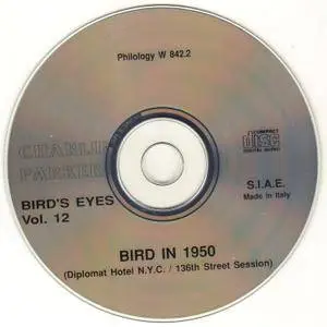 Charlie Parker - Bird's Eyes: Last Unissued, Vol. 12 (1949-1950) {Philology W 842.2 rel 1999}