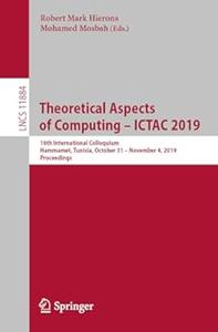 Theoretical Aspects of Computing – ICTAC 2019 (Repost)