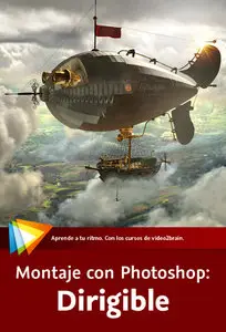 Montaje con Adobe Photoshop: Dirigible