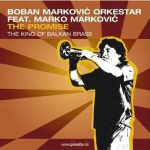 Boban Markovic Orkestar feat. Marko Markovic - The Promise
