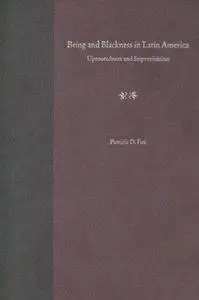 Being and Blackness in Latin America: Uprootedness and Improvisation