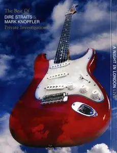 Dire Straits & Mark Knopfler - A Night In London. Private Investigations: The Best Of (2007) (DVD5)