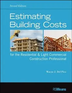 Estimating Building Costs for the Residential and Light Commercial Construction Professional, 2nd Edition