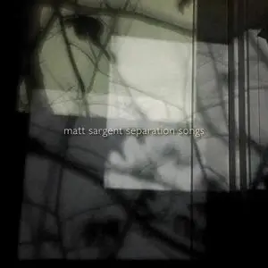 Eclipse Quartet - Matt Sargent: Separation Songs (2019) [Official Digital Download 24/96]