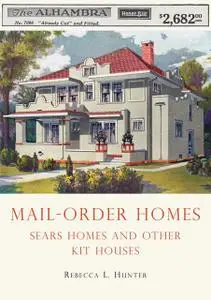 «Mail-Order Homes» by Rebecca L. Hunter