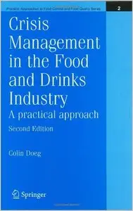 Crisis Management in the Food and Drinks Industry: A Practical Approach by Colin Doeg