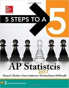 5 Steps to a 5 AP Statistics 2017, 7th Edition