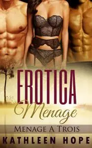 «Menage A Trois» by Kathleen Hope