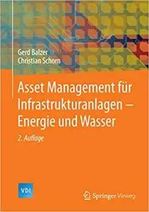 Asset Management für Infrastrukturanlagen - Energie und Wasser