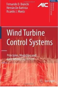 Wind Turbine Control Systems: Principles, Modelling and Gain Scheduling Design [Repost]